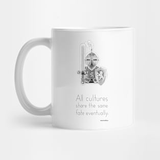 Medieval - All Cultures Share the Same Fate Eventually Mug